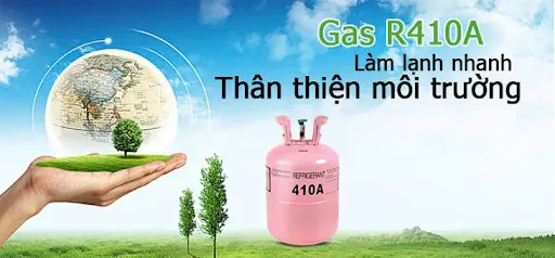 Sử dụng gas R410A thân thiện với tầng ozone